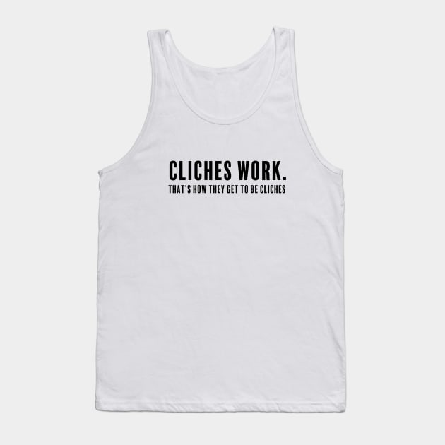 Cliches Tank Top by Drns